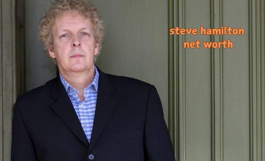steve hamilton net worth