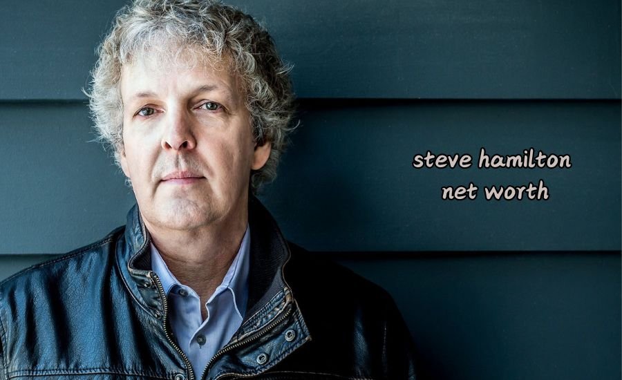 steve hamilton net worth