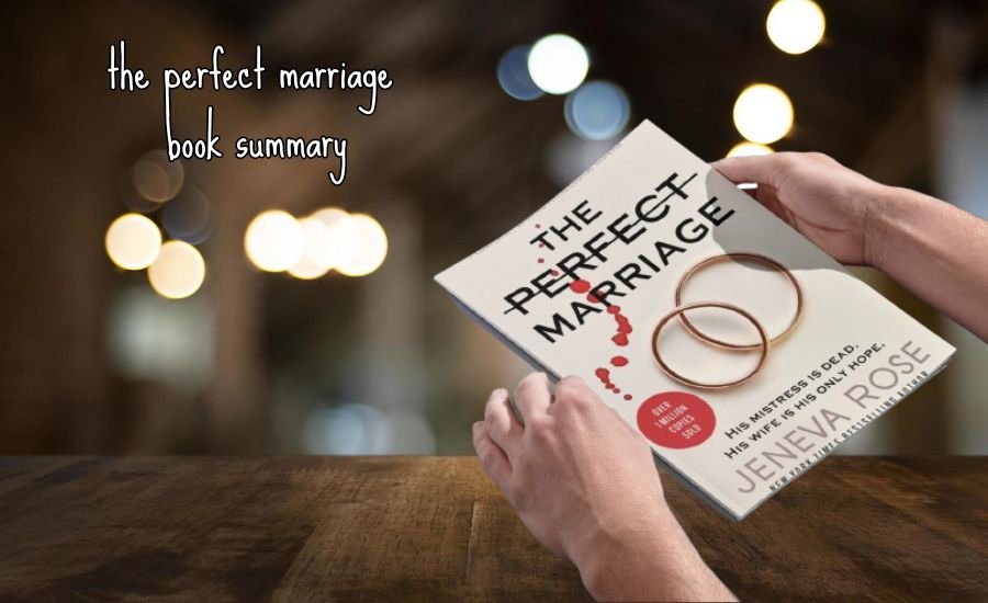 the perfect marriage book summary