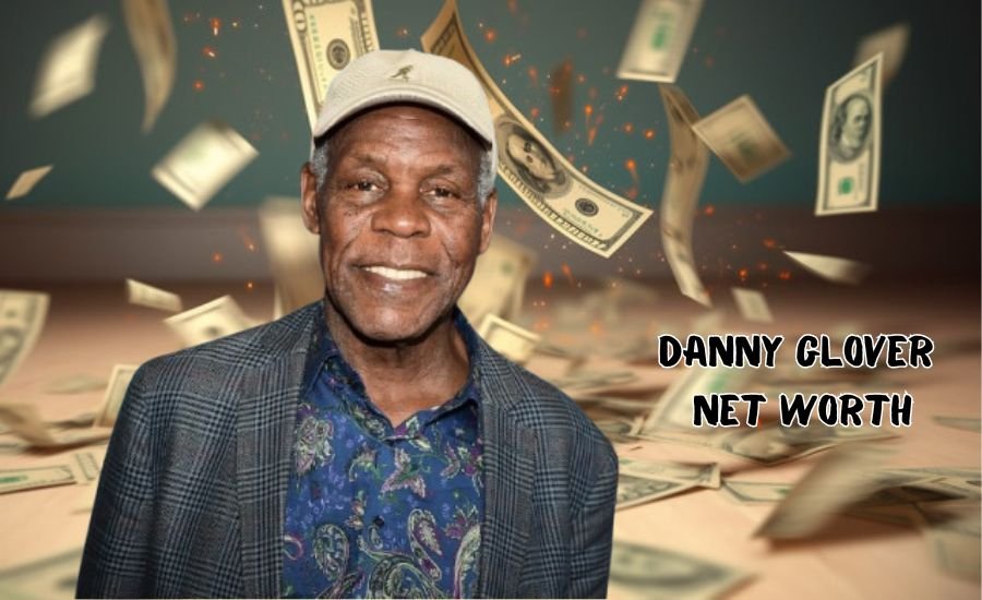 danny glover net worth