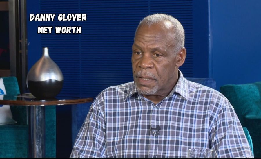 danny glover net worth